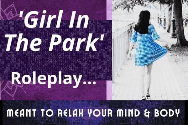 girl in the park, sensual roleplay, mature sensual voice, custom mp3