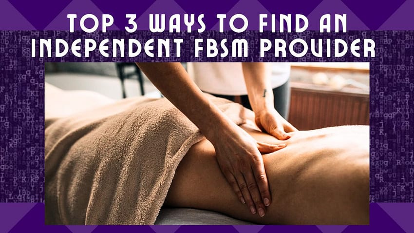 independent fbsm provider near me, sensual massage, erotic massage