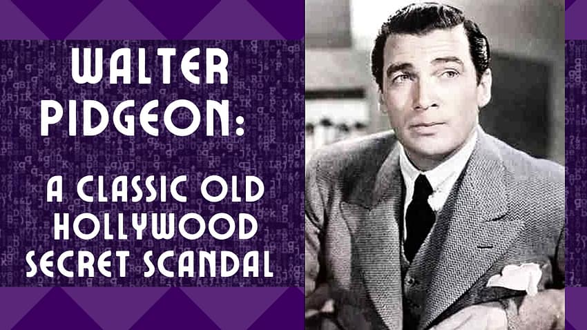 walter pidgeon, old hollywood scandals, old hollywood glam, classic movie stars, sensual living